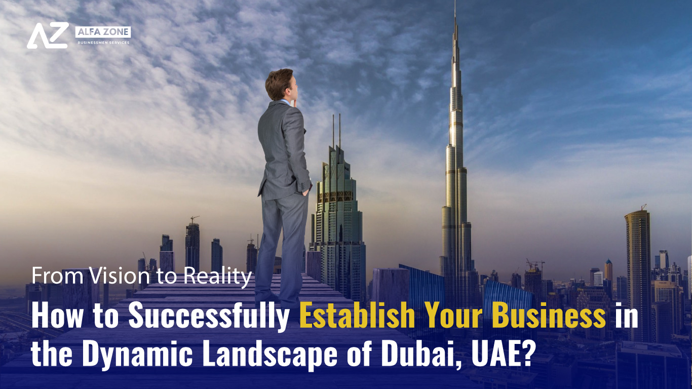 Establish Your Business in Dubai