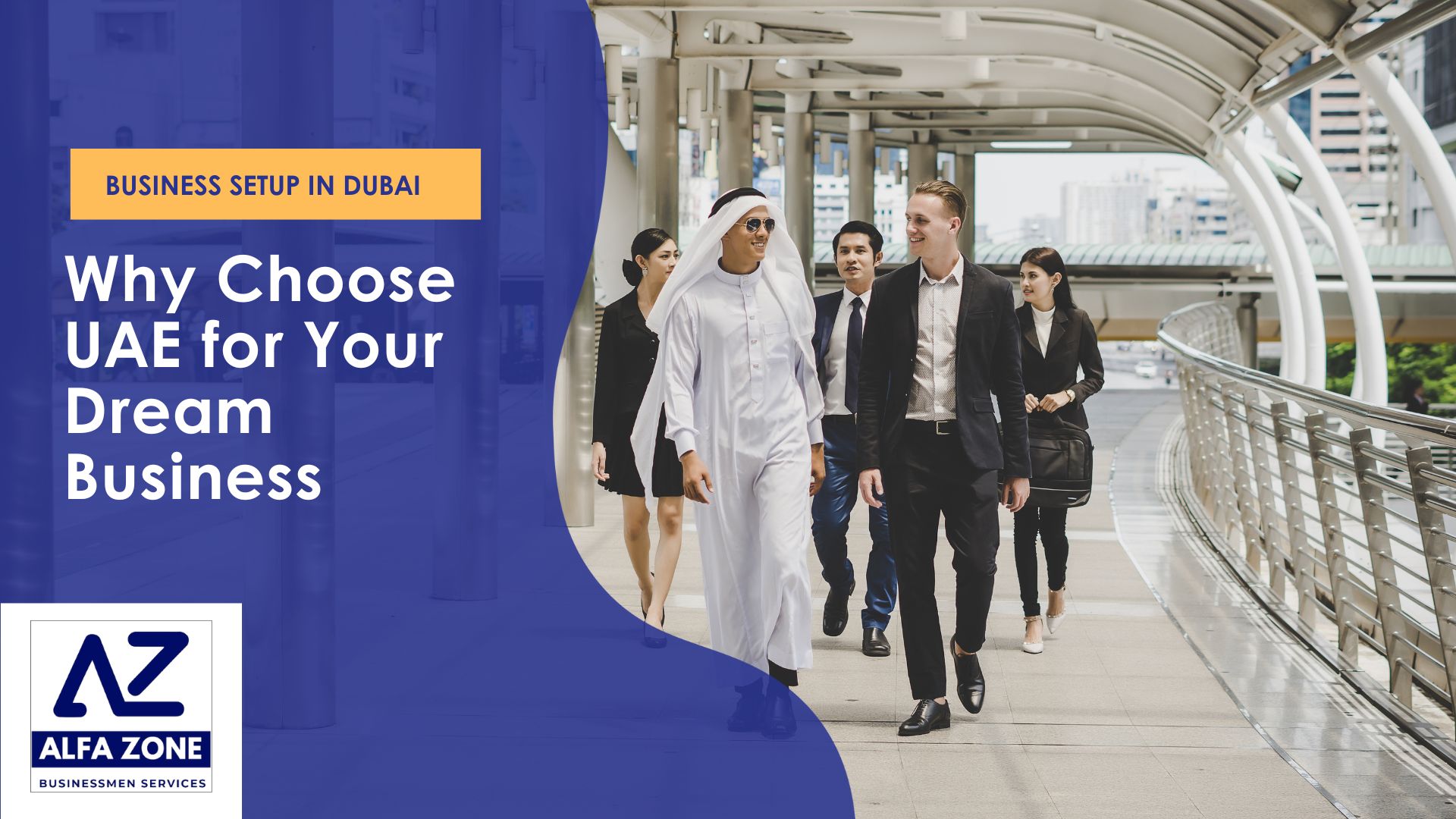 Why Choose UAE for Your Dream Business?