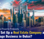 Real Estate Company Setup in Dubai