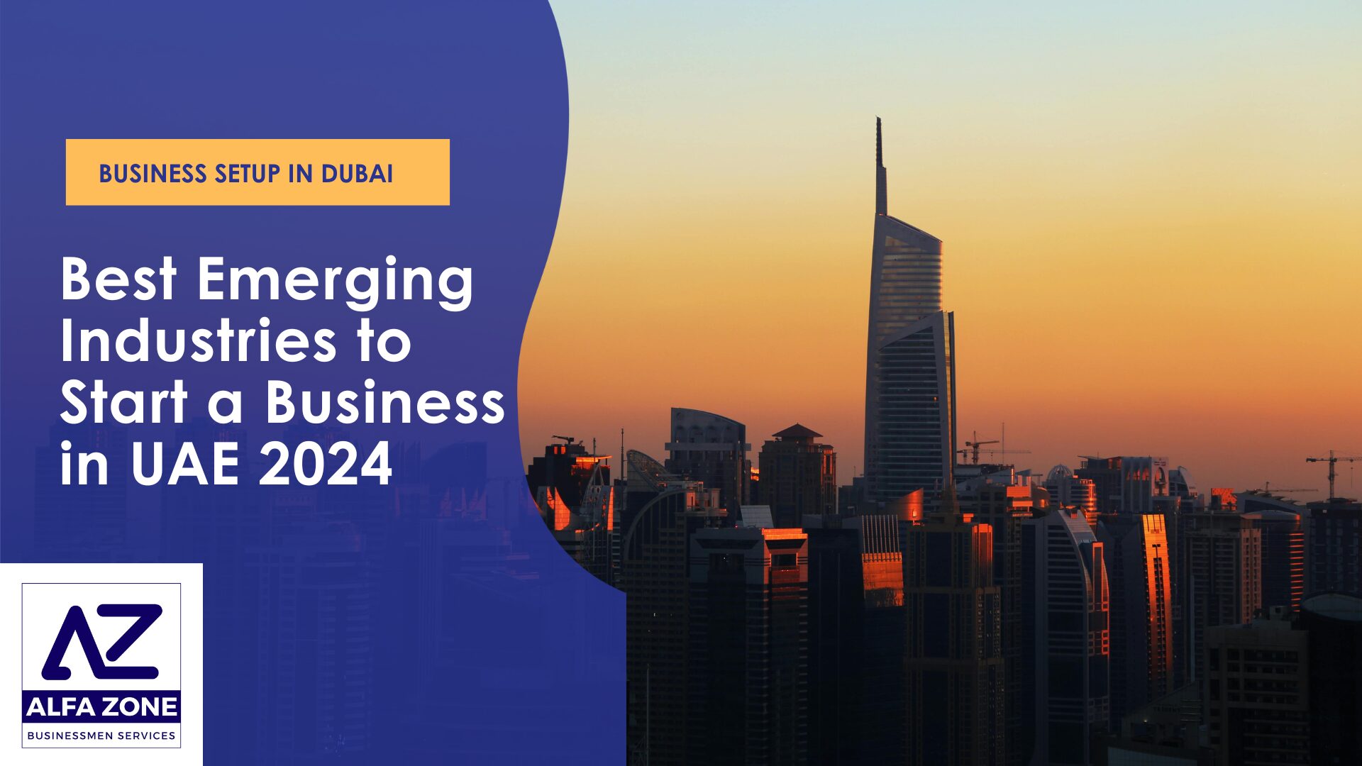 Best emerging industries to start a business in UAE 2024