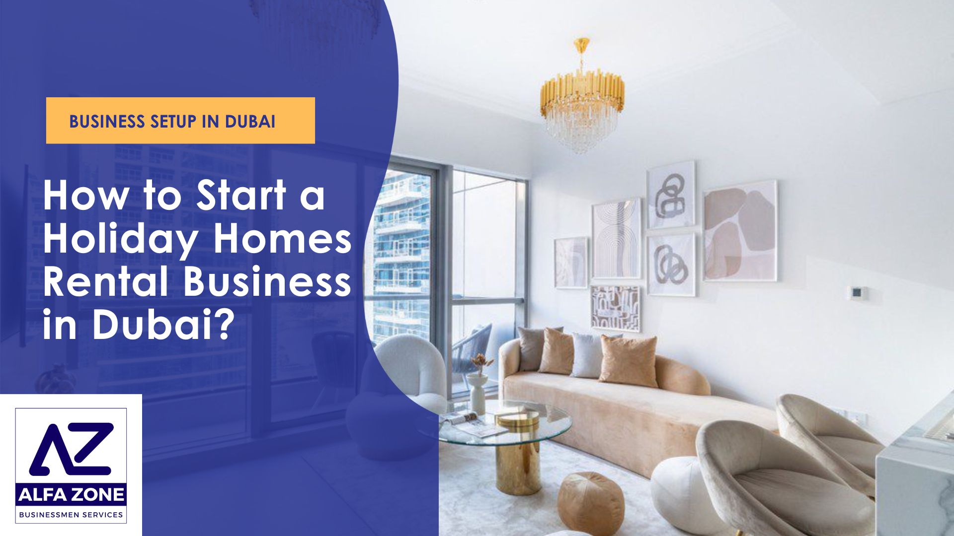 How to Start a Holiday Homes Rental Business in Dubai