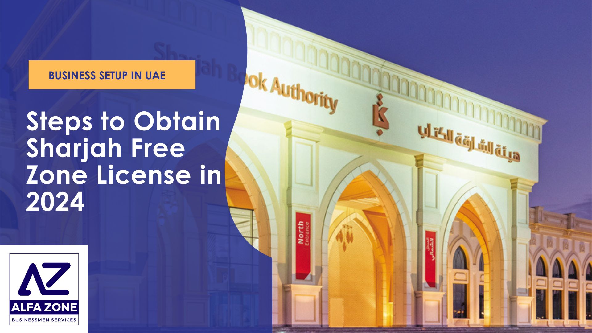 Steps to Obtain Sharjah Free Zone License in 2024