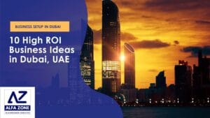 10 High ROI Business Ideas in Dubai, UAE
