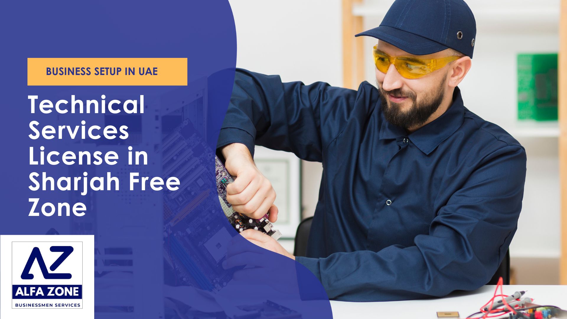 How to Obtain a Technical Services License in Sharjah Free Zone