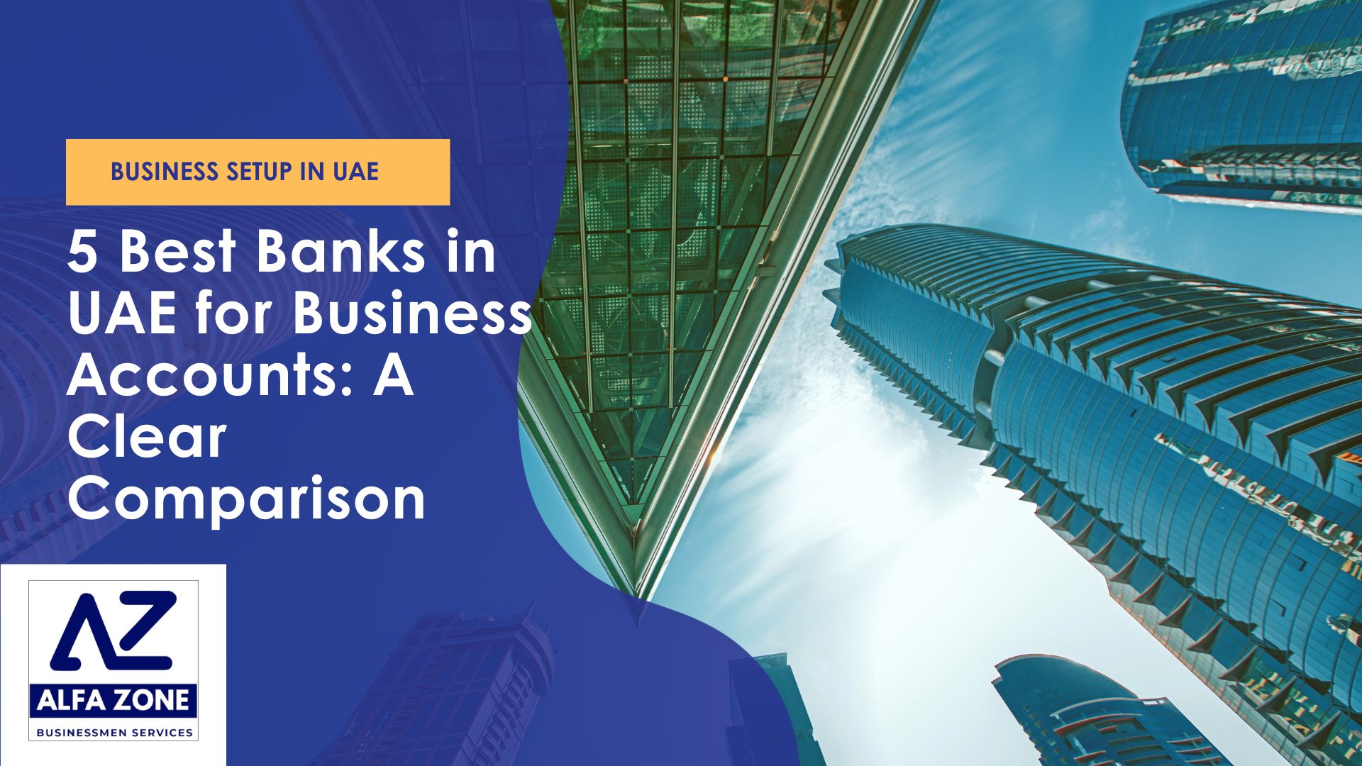 5 Best Banks in UAE for Business Accounts A Clear Comparison for Entrepreneurs!