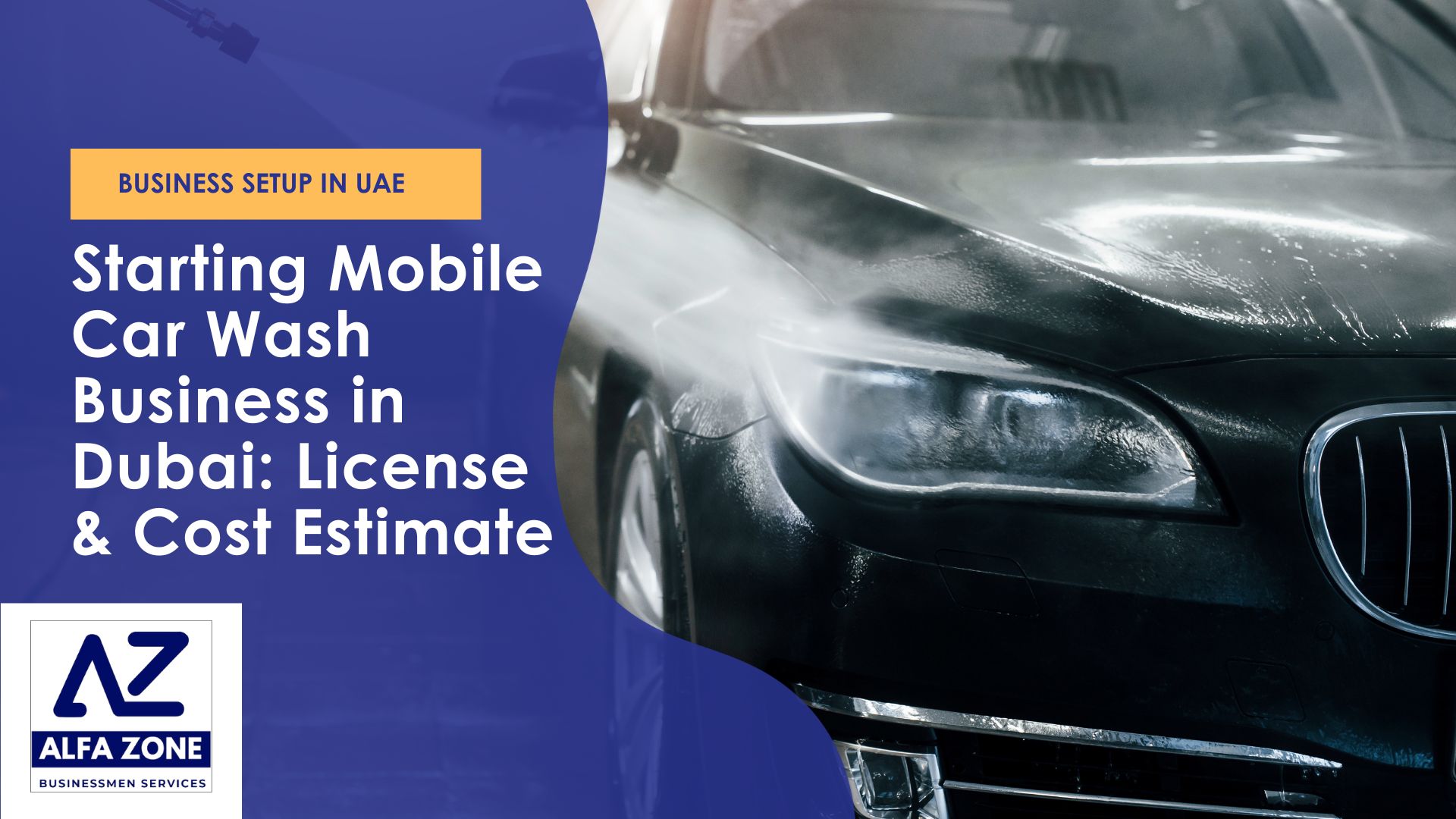 Starting Mobile Car Wash Business in Dubai License & Cost Estimate