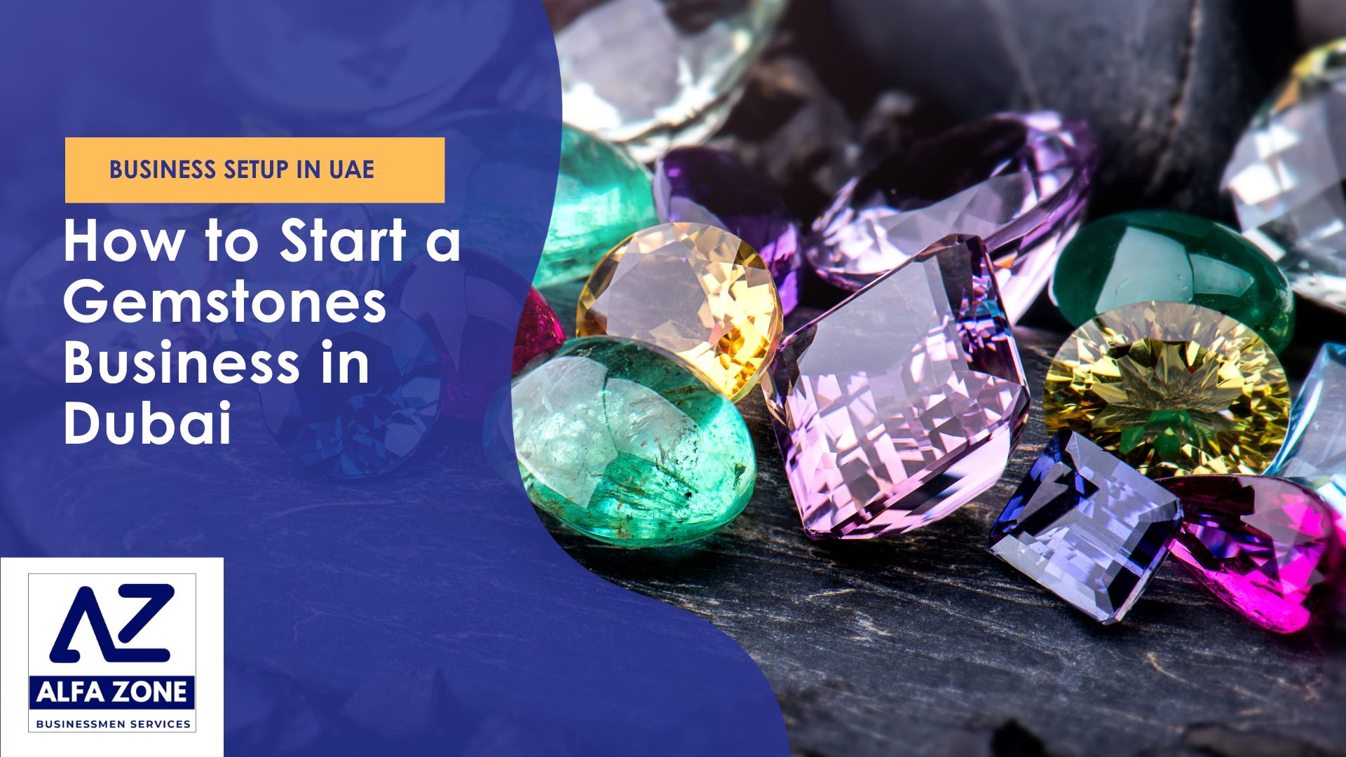 How to Start a Gemstones Business in Dubai