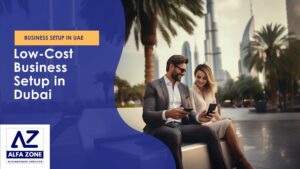 Low Cost Business Setup in Dubai in 2025