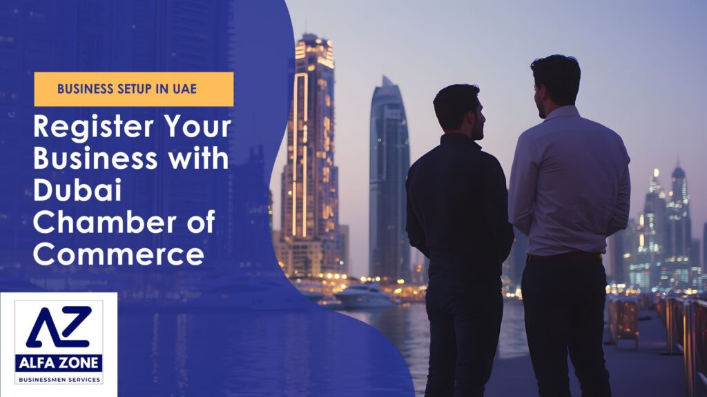 Register Your Business with Dubai Chamber of Commerce