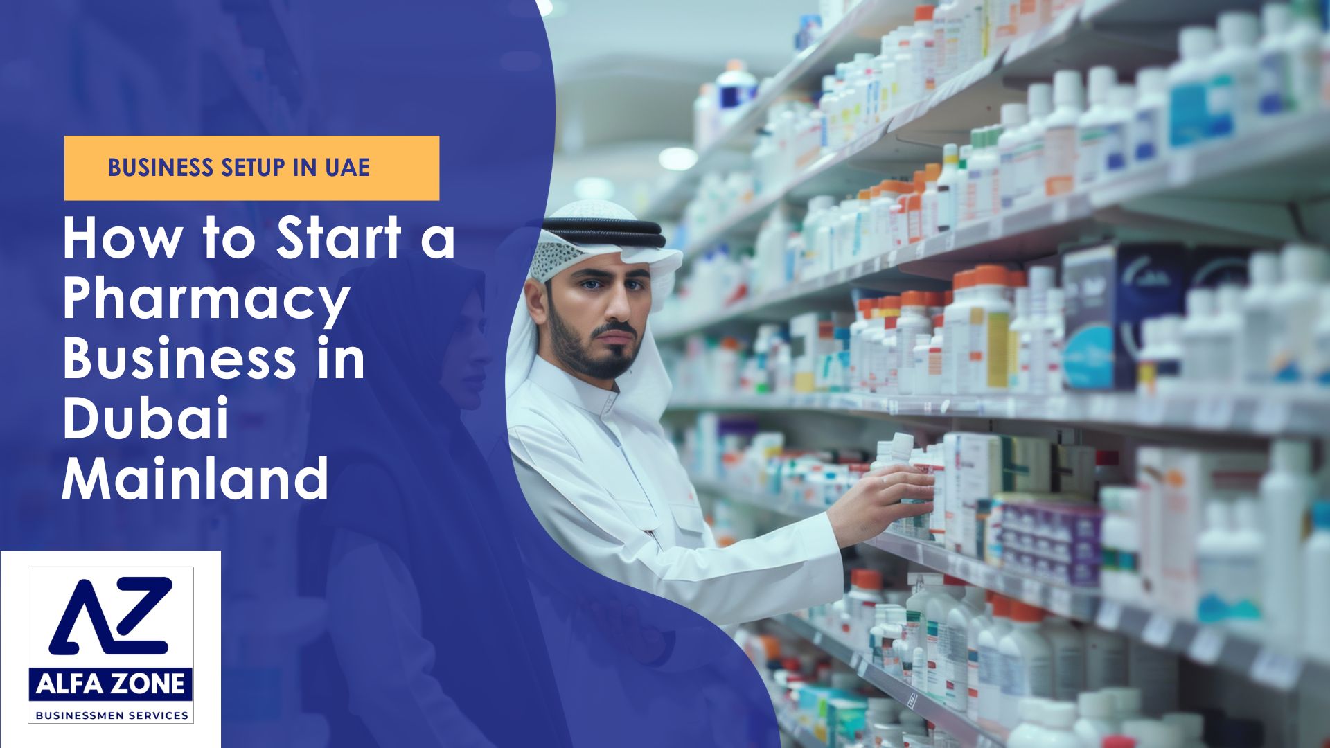 How to Start a Pharmacy Business in Dubai Mainland in 2025