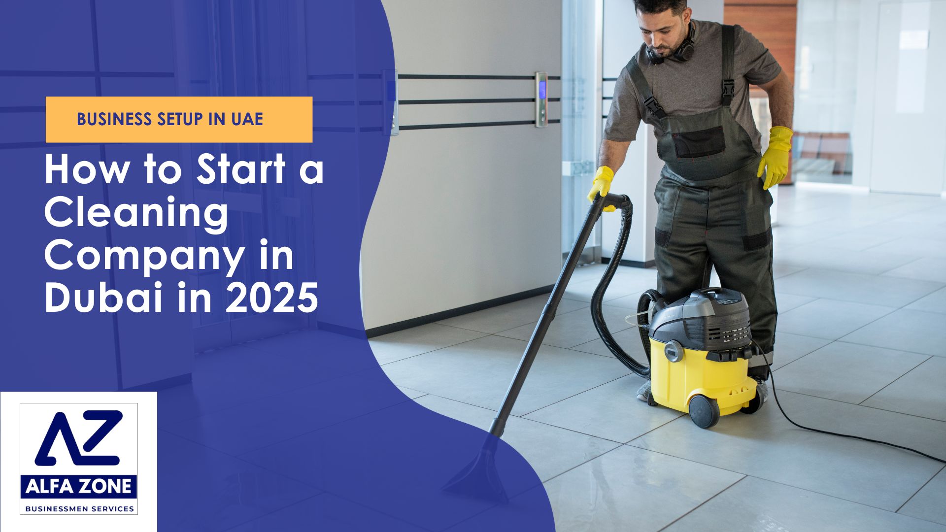 How to Start a Cleaning Company in Dubai in 2025