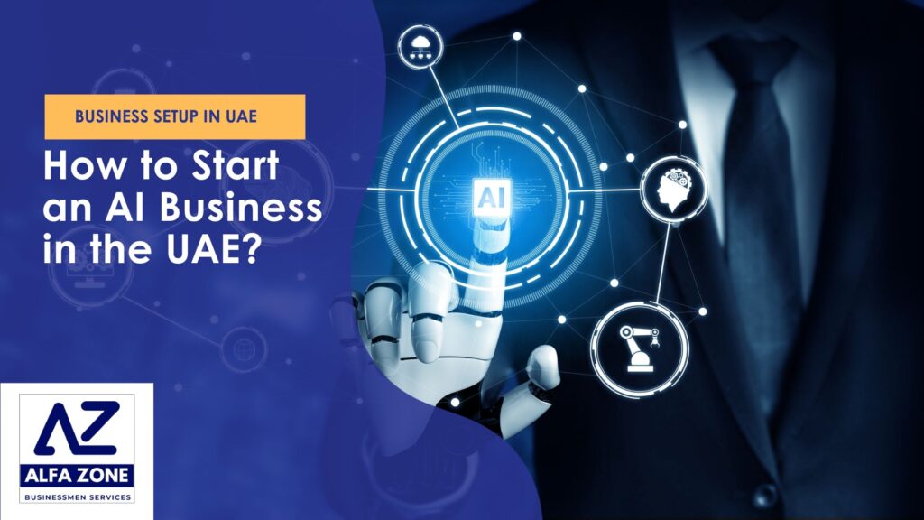 How to Start an AI Business in the UAE?